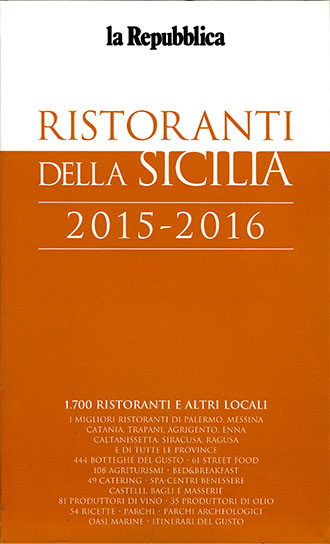 Ristoranti della Sicilia 2015-2016 di autori vari